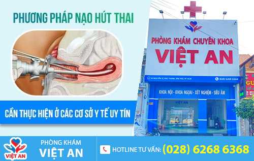 Nạo hút thai cần thực hiện ở các cơ sở y tế đảm bảo