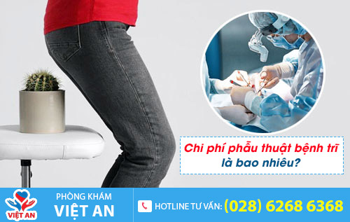Chi phí phẫu thuật bệnh trĩ